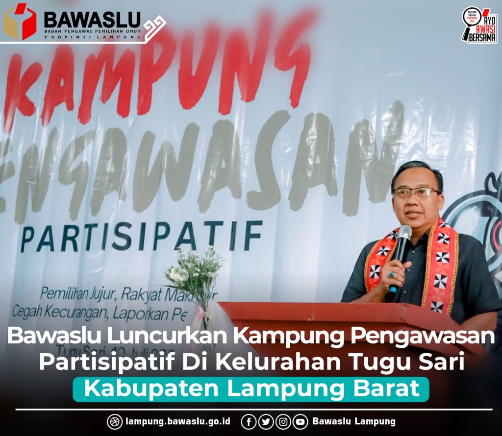 Bawaslu Luncurkan Kampung Pengawasan Partisipatif Di Kelurahan Tugu Sari Kabupaten Lampung Barat