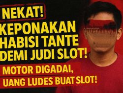 Dendam Menggila! Pemuda Sadis Habisi Tante di Kamar Lalu Gasak Motor & Perhiasan!
